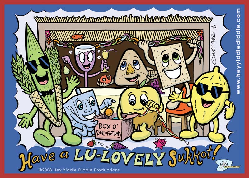 Have a Lu-Lovely Sukkot Wishing everyone a happy Sukkot from all of us at Hey Yiddle Diddle Productions!